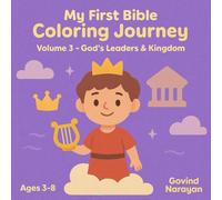 My First Bible Coloring Journey God’s Leaders & Kingdom: Volume 3 | Bible Stories Coloring Book for Kids Ages 3-8