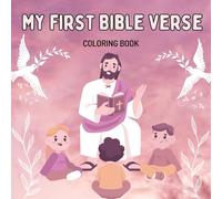 My First Bible Verse Coloring Book: Sweet Scriptures with Cute Animals, Rainbows & Simple Designs for Kids