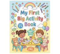 My First Big Activity Book: Fun Learning Games, Mazes, Coloring, Tracing, Puzzles & More for Kids Ages 4-8