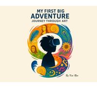 My First Big Adventure: Journey Through Art