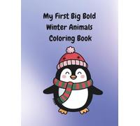 My First Big Bold Winter Animals Coloring Book