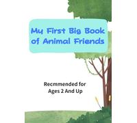 My First Big Book of Animal Friends: Happy Little Animals