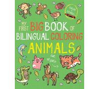 My First Big Book of Bilingual Coloring Animals: Spanish (Tascabile)