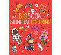My First Big Book of Bilingual Coloring: Spanish (Tascabile)