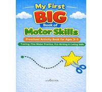 My First Big Book of Motor Skills: Preschool Activity Book for Ages 3-5 | Tracing, Fine Motor Practice, Pre-Writing & Cutting Skills