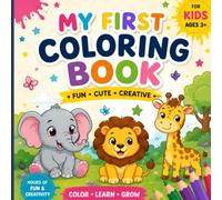 My First Big Coloring Book for Kids: 55 Fun & Easy Coloring Pages | Cute Vehicles, Everyday Objects & More | Bold and Simple Designs for Toddlers and Preschoolers Ages 2-6