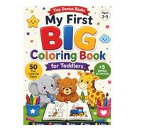 My First BIG Coloring Book for Toddlers: Bold & Easy Coloring Pages for Toddlers Ages 2-5 | Cute Animals, Vehicles, Food, Space & 5 Bonus Activities