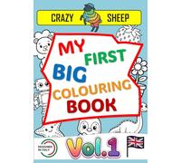 My First Big Colouring Book (Vol.1): - 50 Jumbo Illustrations on Single-Sided Pages: Simple and unique designs with thick, chunky outlines, specially created to keep little ones entertained. [EN]