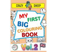 My First Big Colouring Book (Vol.2): - 50 Jumbo Illustrations on Single-Sided Pages: Simple and unique designs with thick, chunky outlines, specially created to keep little ones entertained. [EN]