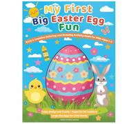 My First Big Easter Egg Fun Easy & Creative Coloring and Drawing Activity Book for Kids Ages 1-4: Color, Design and Create - Pages for Toddlers Large Size Eggs for Little Hands
