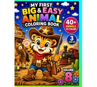My First Big & Easy Animal Coloring Book Vol. 8: 40+ Cute Animals with Bold Lines and Easy Coloring Pages for Kids Ages 3 and Up
