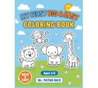My First Big & Easy Coloring Book: Animal Adventures & Fun Shapes: Specially Designed for Ages 3-6 with Bold Lines & Simple Pictures