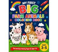 My First BIG Farm Animals Coloring Book: 30+ Easy Coloring Pages with Cows, Horses, Pigs, Goats, Sheep, and More | Simple Designs for Kids Ages 3-5