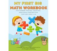 My First Big Math Workbook: Fun Number Tracing, Counting, Addition & Subtraction for Kids Ages 3-10