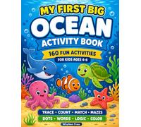 My First Big Ocean Activity Book: 160 Fun Activities for Kids Ages 4-6