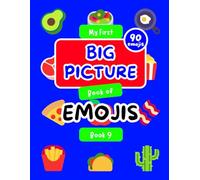 My First Big Picture Book of EMOJIS Book 9: Standard Color Interior Version
