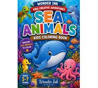 My First Big Sea Animals Coloring Book: A Fun Ocean Coloring Book for Kids Ages 3-7 with Sharks, Dolphins, Whales, Turtles, Octopuses and More