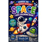 My First Big Space Coloring Book: A Fun Outer Space Coloring Book for Kids Ages 3-7 with Astronauts, Rockets, Planets, Aliens, Spaceships and More