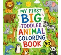 my first big toddler animal coloring book