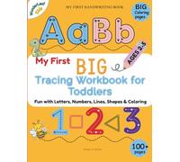 My First BIG Tracing Workbook for Toddlers: Letters, Numbers, Lines & Shapes | Ages 2-5 | Early Learn to Write Practice (Orange Ed.): Pen Control, ... Skills, Coloring pages for Early Learners