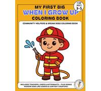 My First Big When I Grow Up Coloring Book: Fun and Easy Career Coloring Pages for Kids Ages 3-5 | Doctors, Firefighters, Teachers, and More!