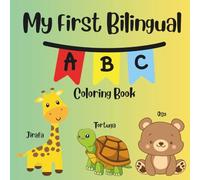 My First Bilingual ABC: Coloring Book