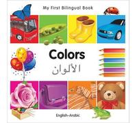 My First Bilingual BookColors (EnglishArabic) (Libro di cartone)