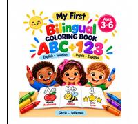 My First Bilingual Coloring Book: ABC, Numbers & First Words in English and Spanish