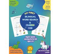 My First Bilingual Word Search & Coloring Book: English-Spanish Learning fun for kids Ages 6-10