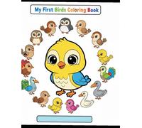 My First Birds Coloring Book: Big & Easy Bird Designs for Kids Ages 3-6