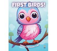My First Birds!: Coloring Book For Kids Ages 3-6