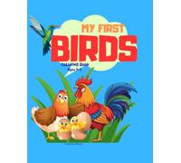 My First Birds Coloring Book for Toddlers Ages 3-5: Big and Simple Bird Coloring Pages for Toddlers Ages 3-5