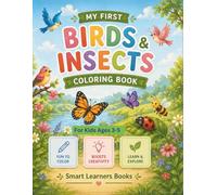 My First Birds & Insects Book: Fun & Easy Coloring Pages for Kids Ages 3-5