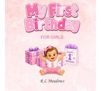 My First Birthday - For Girls