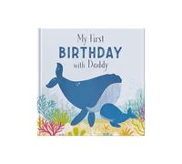 My First Birthday With Daddy: A Gift Book To Celebrate A First Birthday