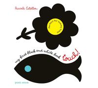 My First Black and White Book: Touch!