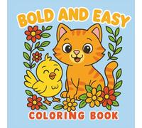 My First Bold and Easy Coloring Book: 100 Everyday Things & Animals for Toddlers