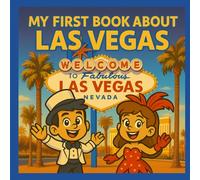 My First Book About Las Vegas: History and Culture for Young Learners