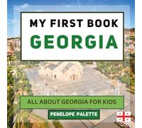 My First Book - Georgia: All About Georgia For Kids