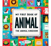 My First Book of Animals: The Animal Kingdom