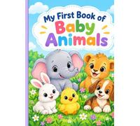 My First Book of Baby Animals