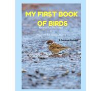MY FIRST BOOK OF BIRDS: Beautiful Pictures & Names for Birds Lovers