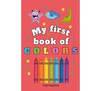my first book of colors: coloring book