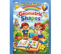 My First Book of Geometric Shapes: Tracing, Practice & Colouring, Ages 6+