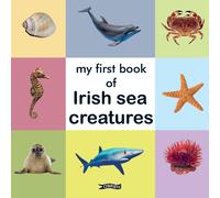 My First Book of Irish Sea Creatures (Libro di cartone) First Steps