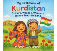 My First Book of Kurdistan: Colours, Words & Wonders from a Beautiful Land