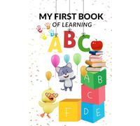 My First Book of learning ABC: 3d picture & bold letters makes easy & attractive to learn for 2-6 yrs: 1