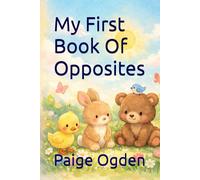 My First Book Of Opposites