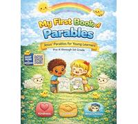 My First Book of Parables: Bible Stories Ages 2-7 Christian Learning The Good Samaritan, Lost Sheep, Prodigal Son, Early Literacy, Math Skills, Tracing, Matching, Character Building