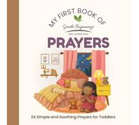 My First Book of Prayers: 24 Simple and Soothing Prayers for Toddlers